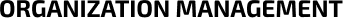 Organization Management