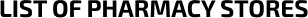 List Of Pharmacy Stores