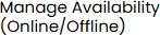 Manage Availability (Online/Offline)