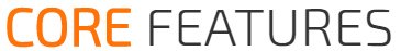 Our App Core Features Our App Core Features